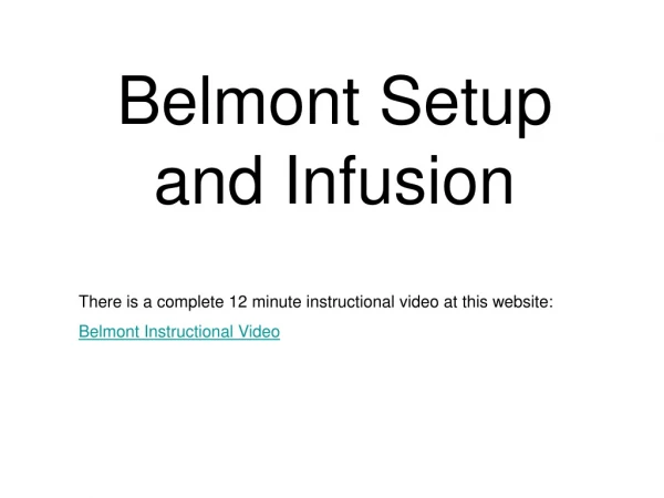 Belmont Setup and Infusion