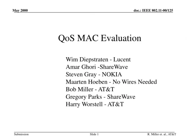 QoS MAC Evaluation