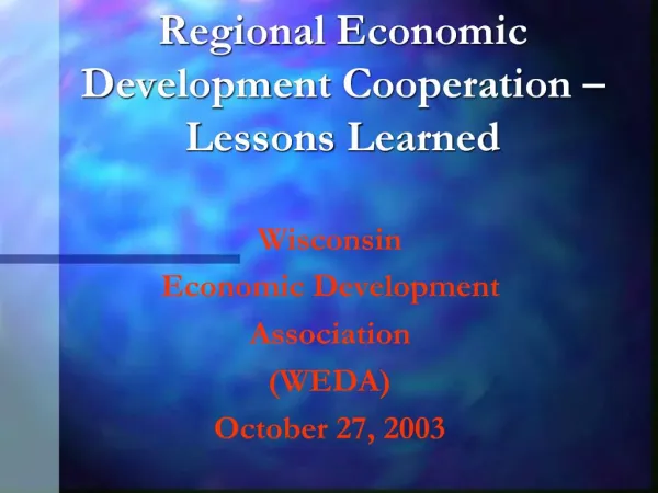 Regional Economic Development Cooperation Lessons Learned