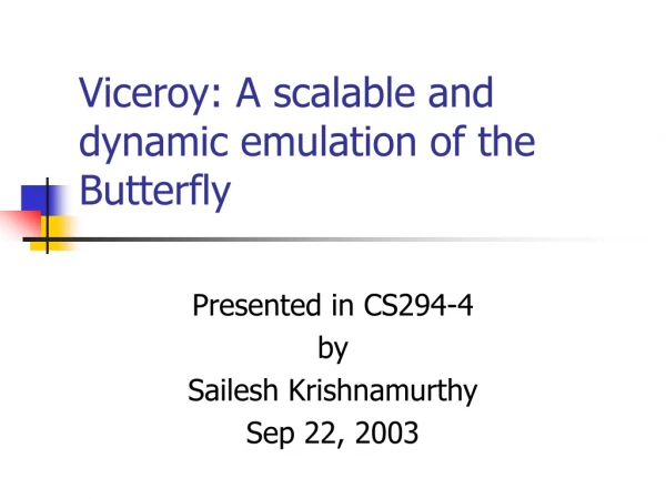 Viceroy: A scalable and dynamic emulation of the Butterfly