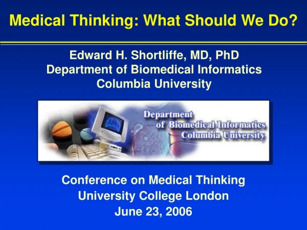 Medical Thinking: What Should We Do?