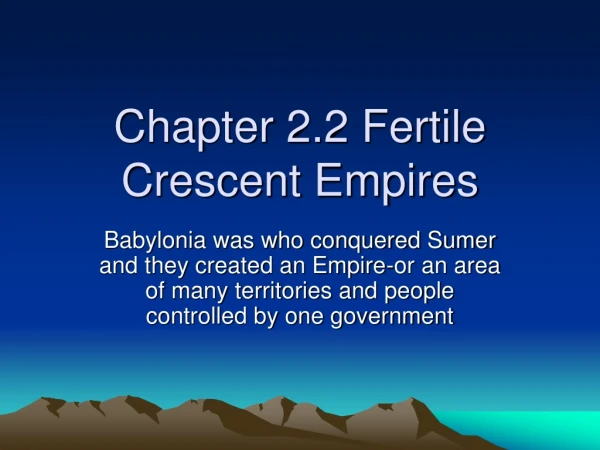 Chapter 2.2 Fertile Crescent Empires