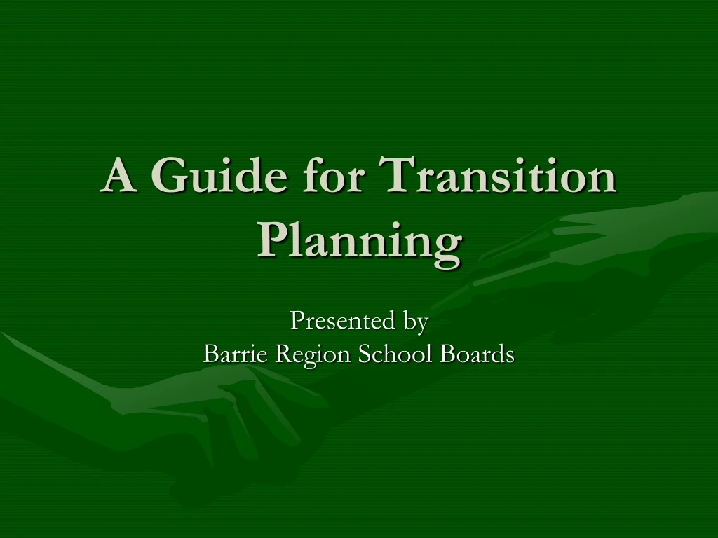 a guide for transition planning