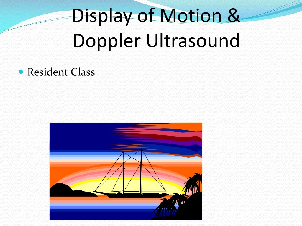 display of motion doppler ultrasound