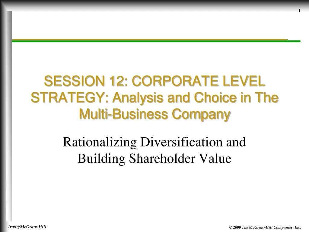 session 12 corporate level strategy analysis and choice in the multi business company