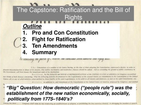 The Capstone: Ratification and the Bill of Rights
