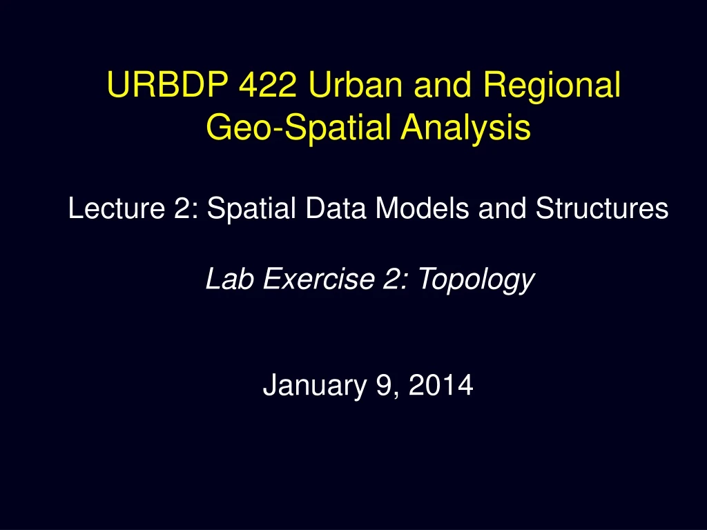urbdp 422 urban and regional geo spatial analysis