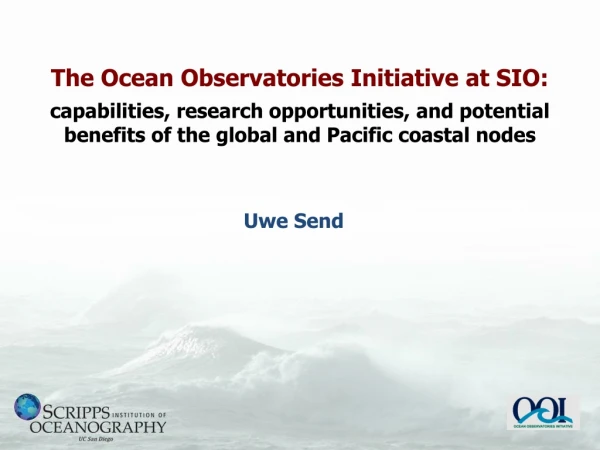 The Ocean Observatories Initiative at SIO: