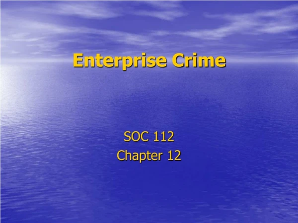 Enterprise Crime