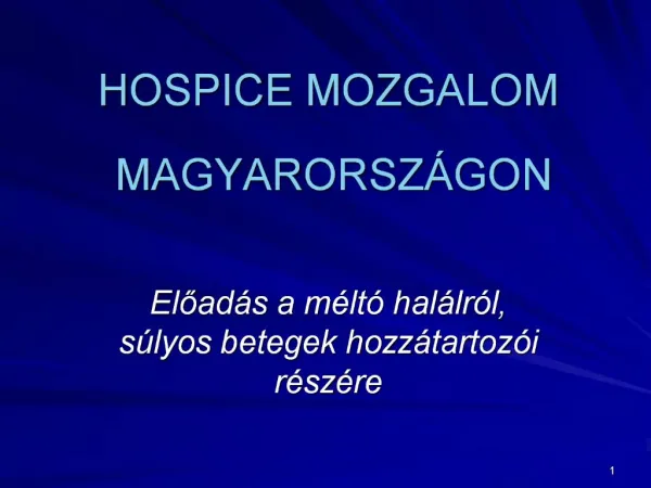 HOSPICE MOZGALOM MAGYARORSZ GON