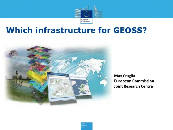 Which infrastructure for GEOSS?