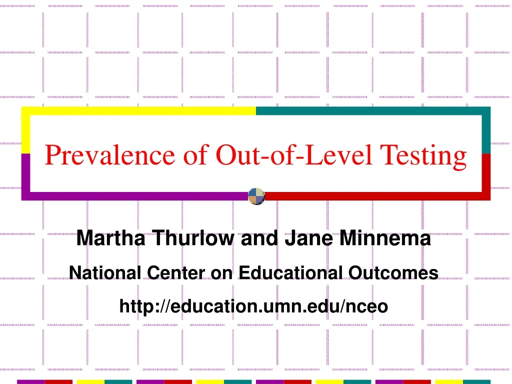 prevalence of out of level testing