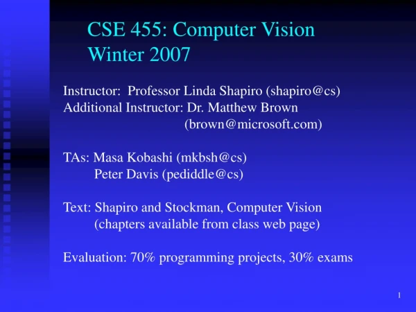 CSE 455: Computer Vision Winter 2007