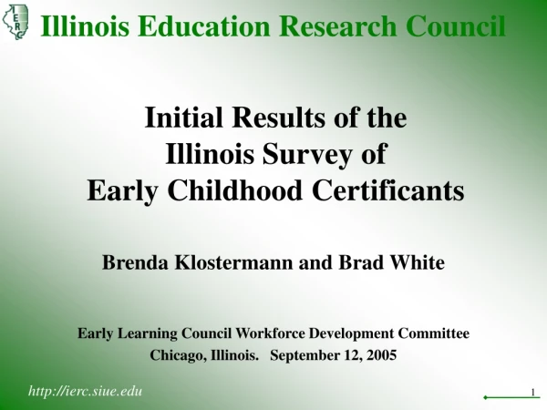 Initial Results of the  Illinois Survey of  Early Childhood Certificants