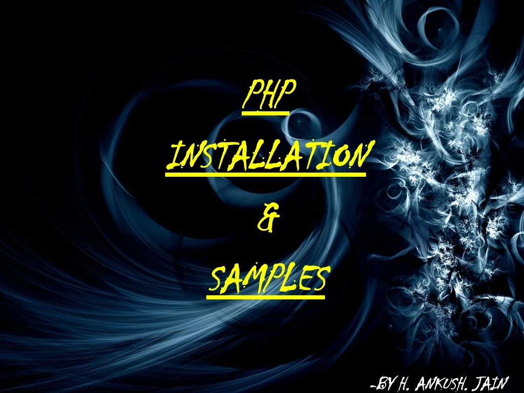 php installation samples by h ankush jain