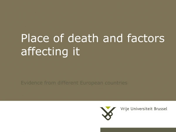 Place of death and factors affecting it
