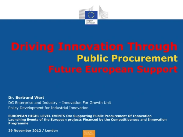 Driving Innovation Through  Public Procurement Future European Support