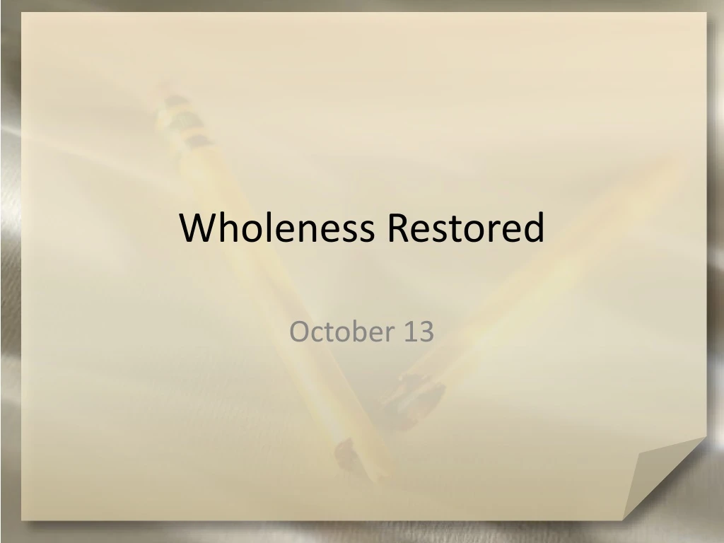 wholeness restored