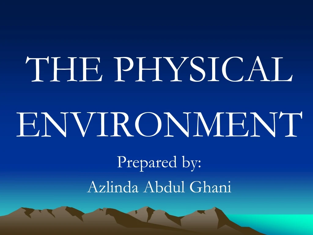 the physical environment prepared by azlinda