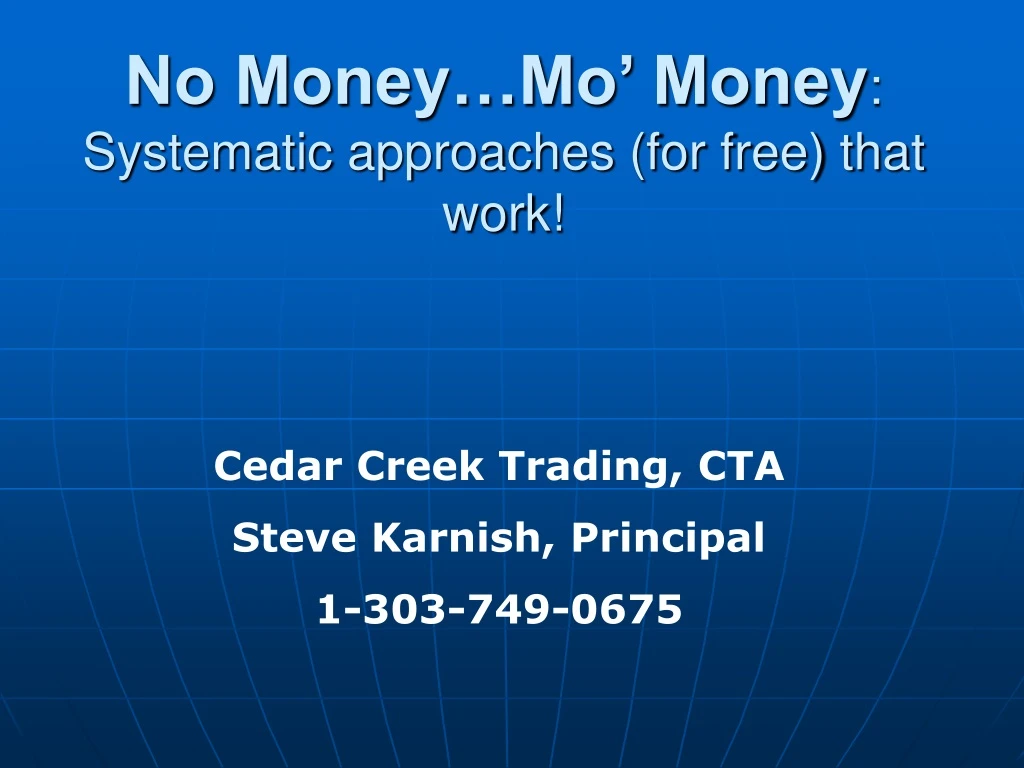 no money mo money systematic approaches for free that work