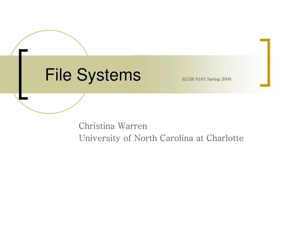 file systems ecgr 6185 spring 2006