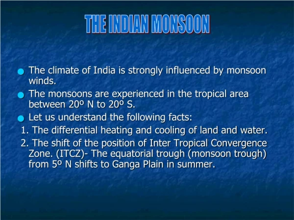 THE INDIAN MONSOON