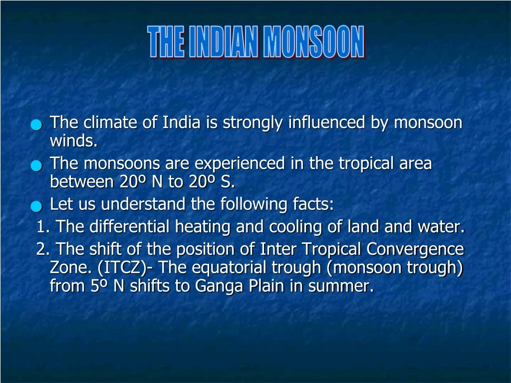 the climate of india is strongly influenced