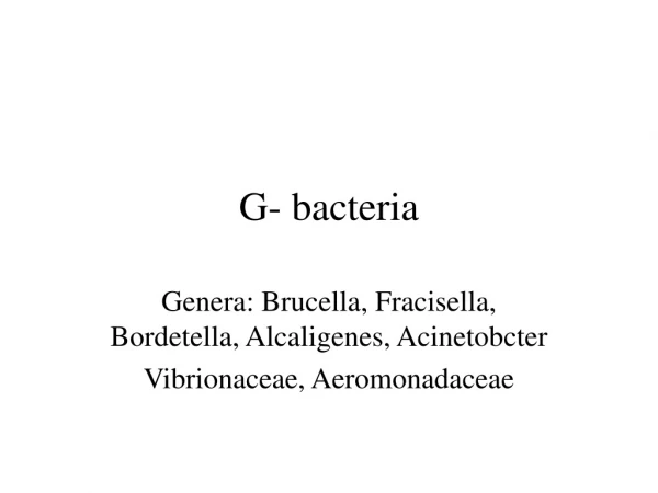 G- bacteria