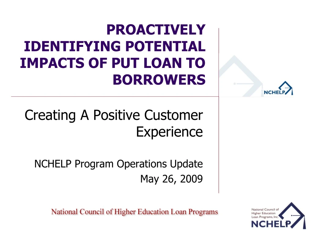 proactively identifying potential impacts of put loan to borrowers