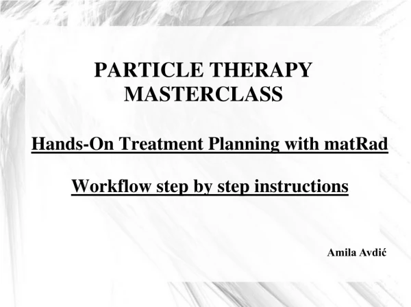 PARTICLE THERAPY MASTERCLASS
