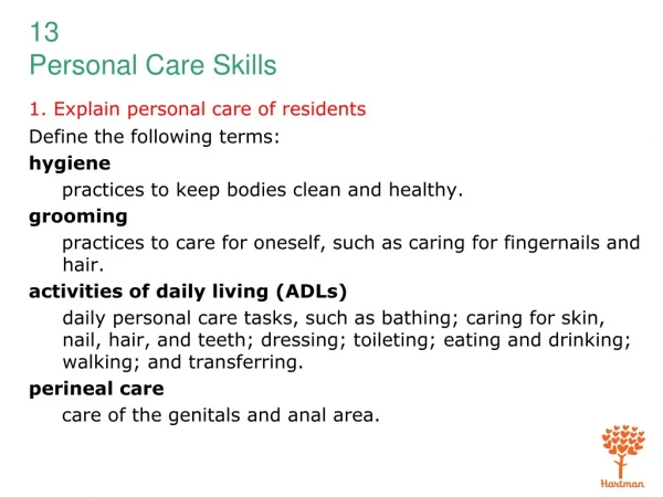 1. Explain personal care of residents