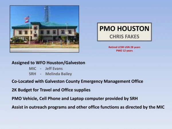 Assigned to WFO Houston/Galveston MIC     -    Jeff  Evans 	SRH     -    Melinda Bailey