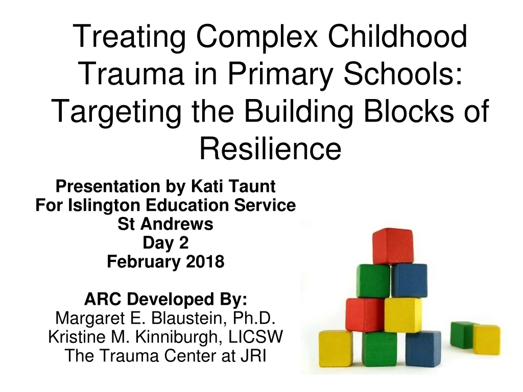 treating complex childhood trauma in primary schools targeting the building blocks of resilience