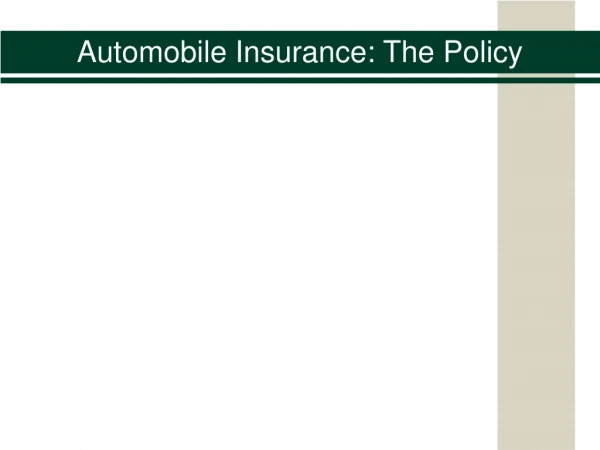 Automobile Insurance: The Policy