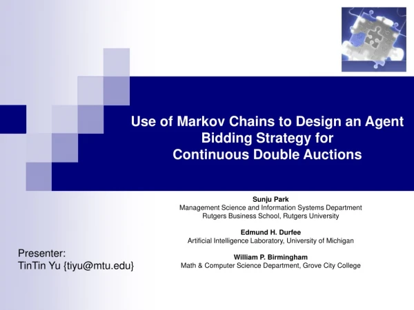 Use of Markov Chains to Design an Agent Bidding Strategy for  Continuous Double Auctions