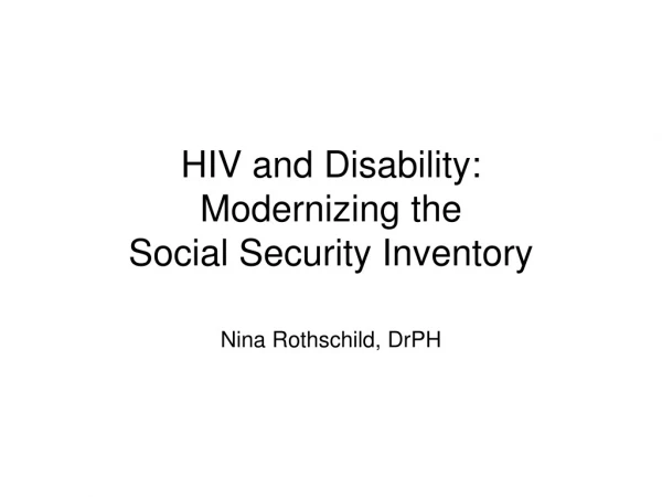 HIV and Disability: Modernizing the  Social Security Inventory
