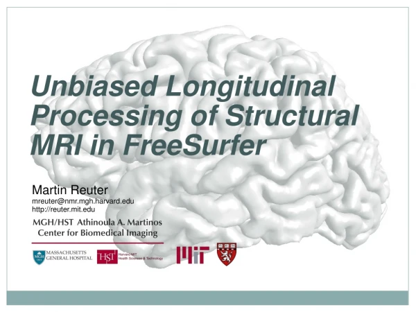 Unbiased Longitudinal Processing of Structural MRI in  FreeSurfer