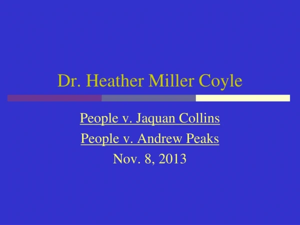 Dr. Heather Miller Coyle