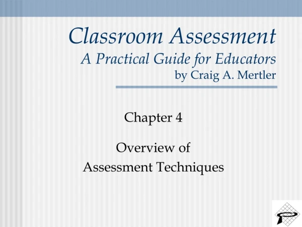 Classroom Assessment A Practical Guide for Educators by Craig A. Mertler