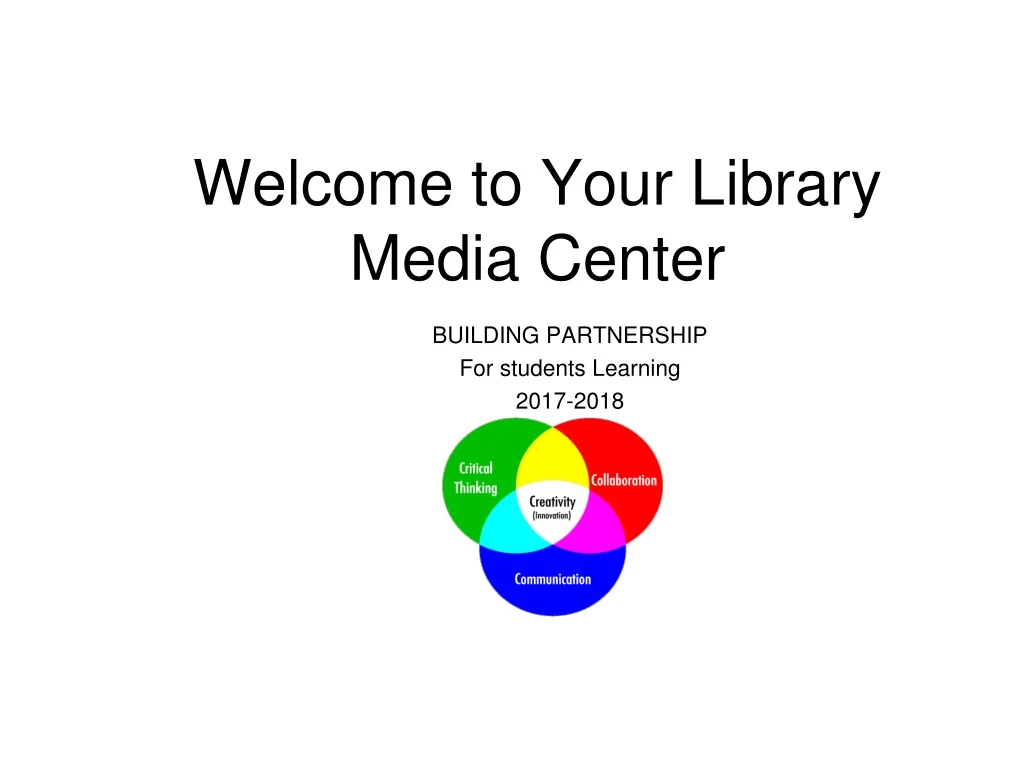 welcome to your library media center