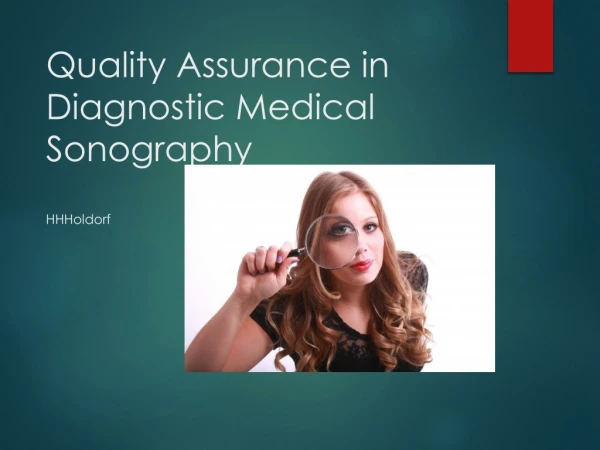 Quality Assurance in Diagnostic Medical Sonography HHHoldorf
