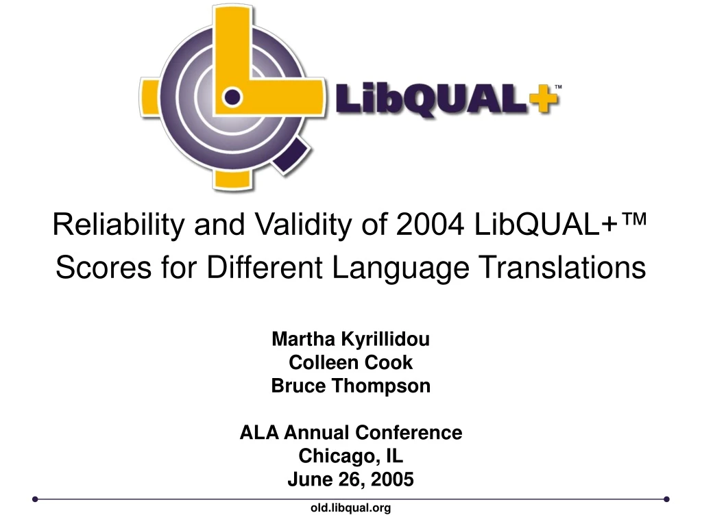 reliability and validity of 2004 libqual scores for different language translations