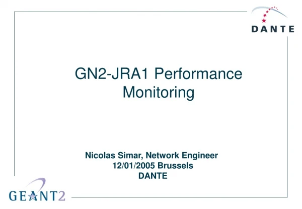 Nicolas Simar, Network Engineer  12/01/2005 Brussels DANTE