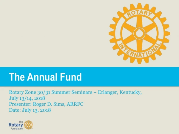 The Annual Fund Rotary Zone 30/31 Summer Seminars – Erlanger, Kentucky, July 13/14, 2018