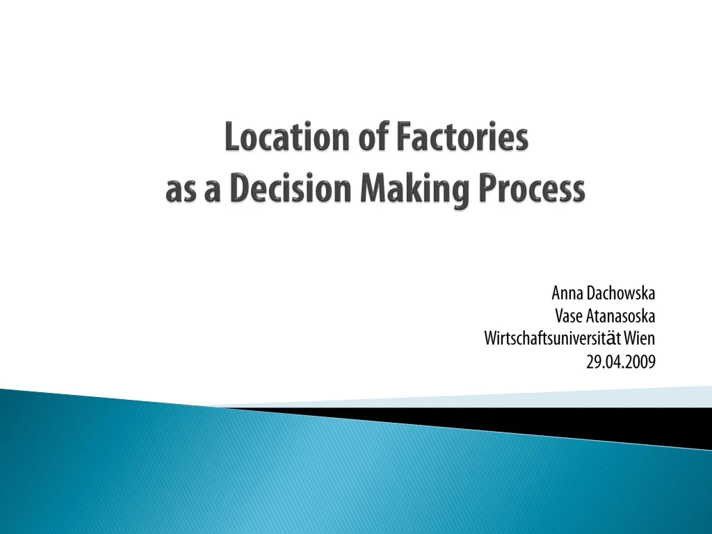 location of factories as a decision making process