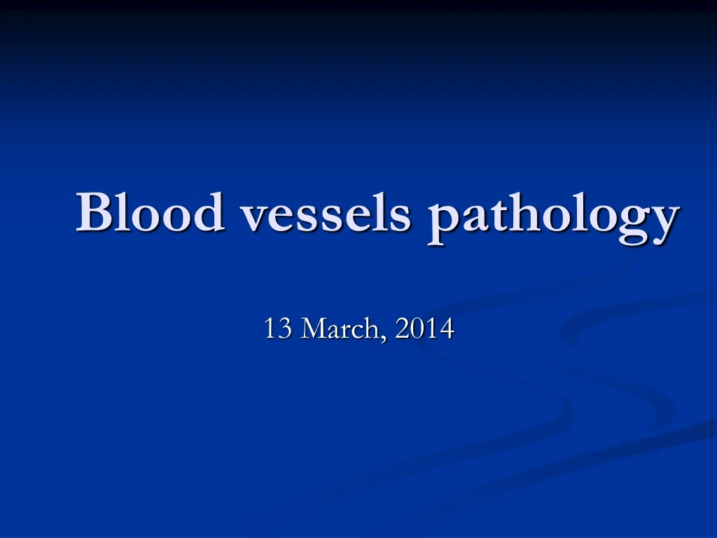 blood vessels pathology