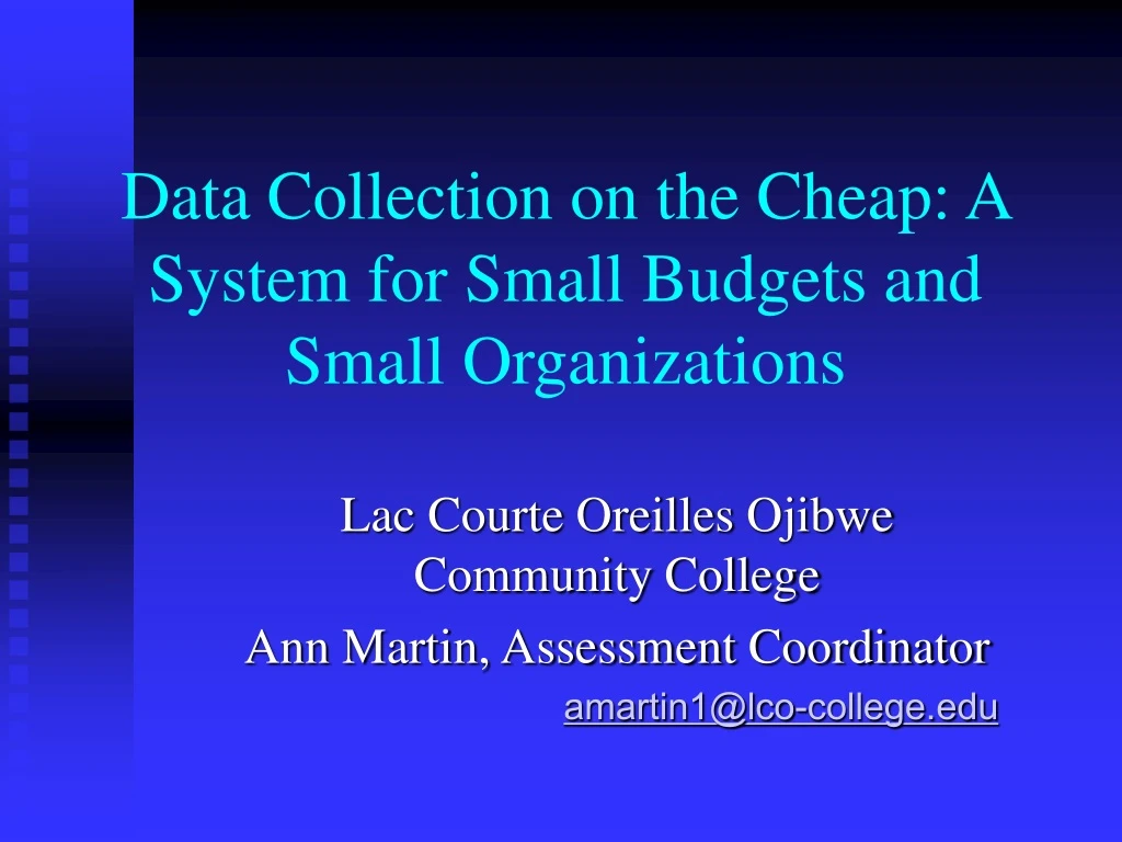 data collection on the cheap a system for small budgets and small organizations