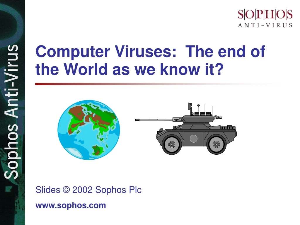 computer viruses the end of the world as we know it