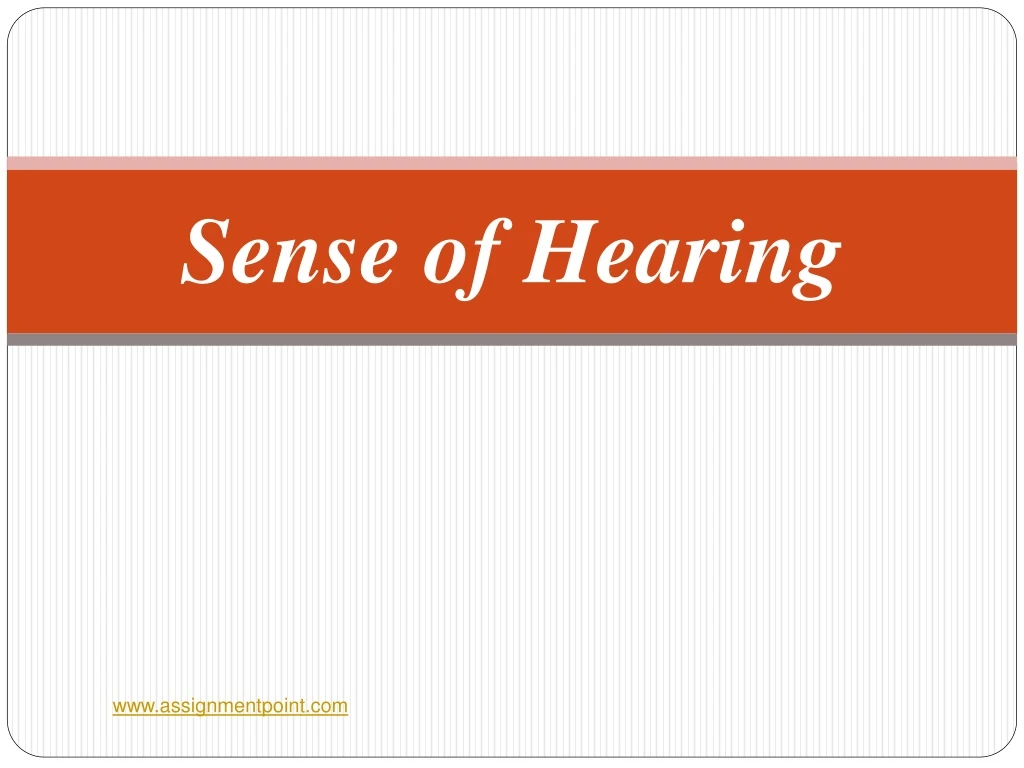 sense of hearing