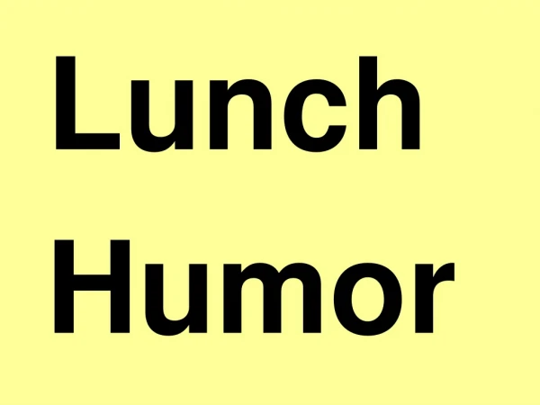 Lunch Humor
